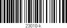 Código de barras (EAN, GTIN, SKU, ISBN): '23010-k'