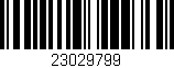 Código de barras (EAN, GTIN, SKU, ISBN): '23029799'