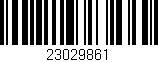 Código de barras (EAN, GTIN, SKU, ISBN): '23029861'