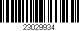 Código de barras (EAN, GTIN, SKU, ISBN): '23029934'