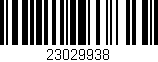 Código de barras (EAN, GTIN, SKU, ISBN): '23029938'