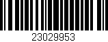 Código de barras (EAN, GTIN, SKU, ISBN): '23029953'