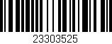 Código de barras (EAN, GTIN, SKU, ISBN): '23303525'