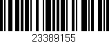 Código de barras (EAN, GTIN, SKU, ISBN): '23389155'