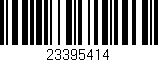 Código de barras (EAN, GTIN, SKU, ISBN): '23395414'