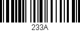 Código de barras (EAN, GTIN, SKU, ISBN): '233A'