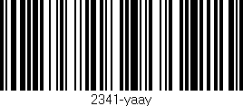 Código de barras (EAN, GTIN, SKU, ISBN): '2341-yaay'