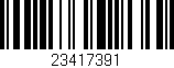 Código de barras (EAN, GTIN, SKU, ISBN): '23417391'