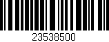 Código de barras (EAN, GTIN, SKU, ISBN): '23538500'