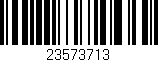 Código de barras (EAN, GTIN, SKU, ISBN): '23573713'
