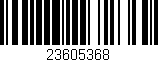 Código de barras (EAN, GTIN, SKU, ISBN): '23605368'