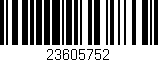 Código de barras (EAN, GTIN, SKU, ISBN): '23605752'