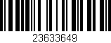 Código de barras (EAN, GTIN, SKU, ISBN): '23633649'