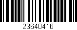 Código de barras (EAN, GTIN, SKU, ISBN): '23640416'