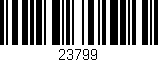 Código de barras (EAN, GTIN, SKU, ISBN): '23799'