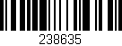 Código de barras (EAN, GTIN, SKU, ISBN): '238635'