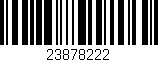 Código de barras (EAN, GTIN, SKU, ISBN): '23878222'