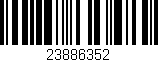 Código de barras (EAN, GTIN, SKU, ISBN): '23886352'