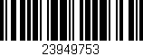 Código de barras (EAN, GTIN, SKU, ISBN): '23949753'