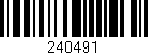 Código de barras (EAN, GTIN, SKU, ISBN): '240491'