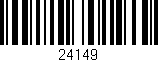 Código de barras (EAN, GTIN, SKU, ISBN): '24149'