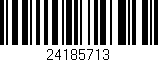 Código de barras (EAN, GTIN, SKU, ISBN): '24185713'