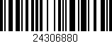 Código de barras (EAN, GTIN, SKU, ISBN): '24306880'