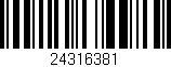 Código de barras (EAN, GTIN, SKU, ISBN): '24316381'