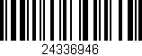 Código de barras (EAN, GTIN, SKU, ISBN): '24336946'