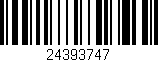 Código de barras (EAN, GTIN, SKU, ISBN): '24393747'