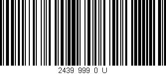 Código de barras (EAN, GTIN, SKU, ISBN): '2439_999_0_U'