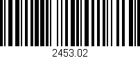 Código de barras (EAN, GTIN, SKU, ISBN): '2453.02'