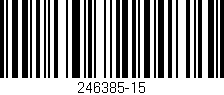 Código de barras (EAN, GTIN, SKU, ISBN): '246385-15'