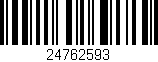 Código de barras (EAN, GTIN, SKU, ISBN): '24762593'