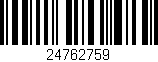 Código de barras (EAN, GTIN, SKU, ISBN): '24762759'