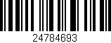 Código de barras (EAN, GTIN, SKU, ISBN): '24784693'