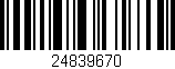 Código de barras (EAN, GTIN, SKU, ISBN): '24839670'