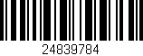Código de barras (EAN, GTIN, SKU, ISBN): '24839784'