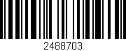 Código de barras (EAN, GTIN, SKU, ISBN): '2488703'