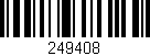 Código de barras (EAN, GTIN, SKU, ISBN): '249408'