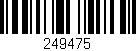 Código de barras (EAN, GTIN, SKU, ISBN): '249475'