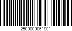 Código de barras (EAN, GTIN, SKU, ISBN): '2500000061981'