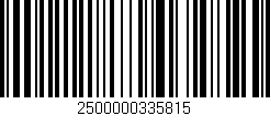 Código de barras (EAN, GTIN, SKU, ISBN): '2500000335815'