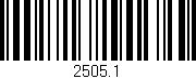 Código de barras (EAN, GTIN, SKU, ISBN): '2505.1'
