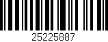 Código de barras (EAN, GTIN, SKU, ISBN): '25225887'