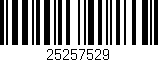 Código de barras (EAN, GTIN, SKU, ISBN): '25257529'
