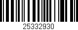 Código de barras (EAN, GTIN, SKU, ISBN): '25332930'