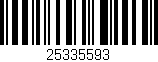 Código de barras (EAN, GTIN, SKU, ISBN): '25335593'
