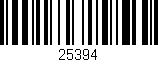 Código de barras (EAN, GTIN, SKU, ISBN): '25394'