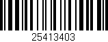 Código de barras (EAN, GTIN, SKU, ISBN): '25413403'
